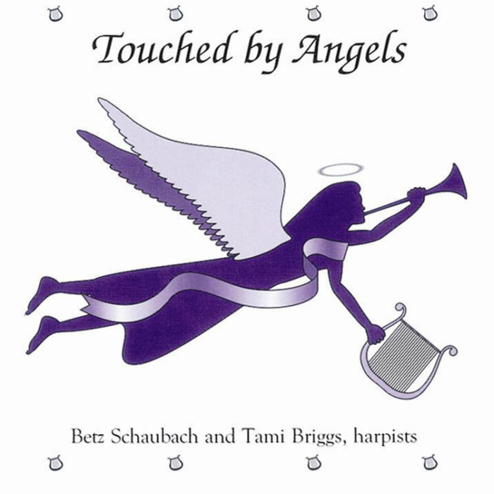 Touched by Angels, Betz Schaubach and Tami Briggs, Harpists